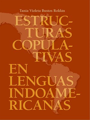 cover image of Estructuras copulativas en lenguas indoamericanas